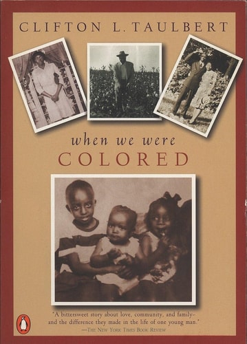 Once Upon A Time When We Were Colored
