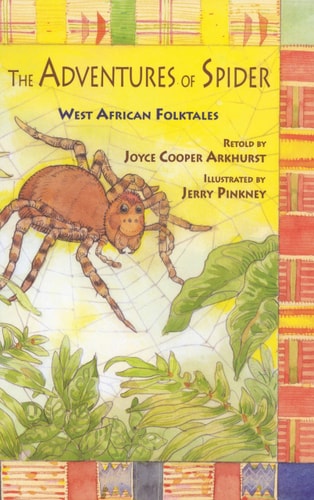 The Adventures of Spider: West African Folktales (BookFestival) by Joyce Cooper Arkhurst
