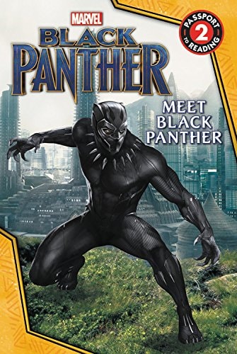 Marvel's Black Panther: Meet Black Panther (passport To Reading Level 2)