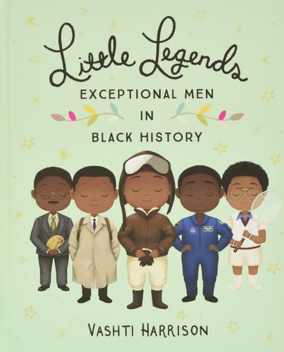 LITTLE LEGENDS: EXCEPTIONAL MEN IN BLACK HISTORY