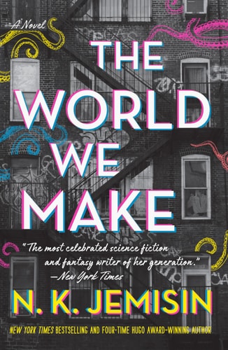 The World We Make - (Great Cities) by N K Jemisin (Paperback)