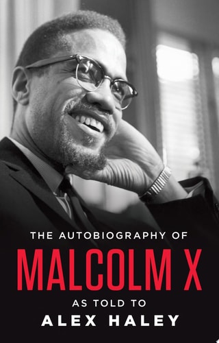 The Autobiography of Malcolm X (As Told to Alex Haley) by Malcolm X