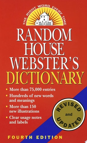 Random House Webster's Dictionary: Fourth Edition, Revised And Updated