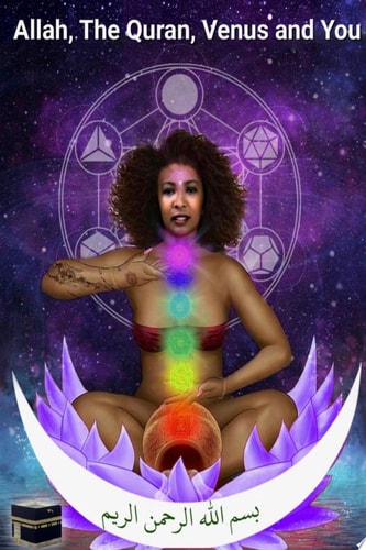 Allah, The Quran, Venus And You