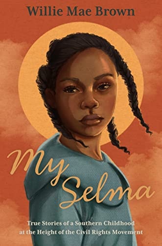 My Selma - by Willie Mae Brown (Hardcover)