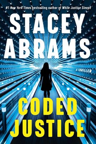 Coded Justice - (Avery Keene) by Stacey Abrams (Hardcover)