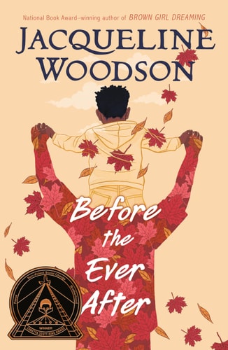 Before the Ever After - by Jacqueline Woodson (Paperback)