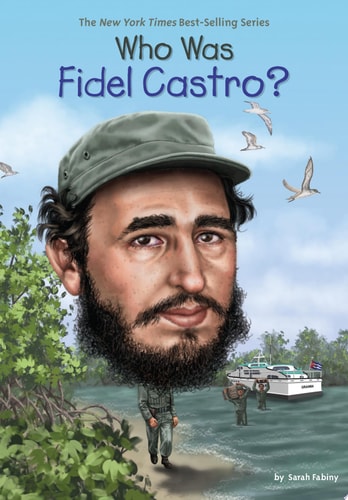 Who Was Fidel Castro?