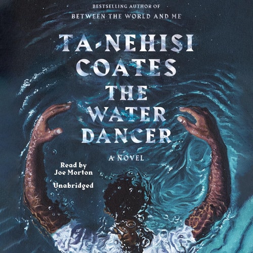 The Water Dancer: A Novel (Audio CD)