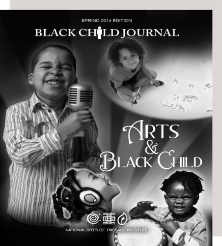 Arts And The Black Child, Black Child Journal, Spring, 2014