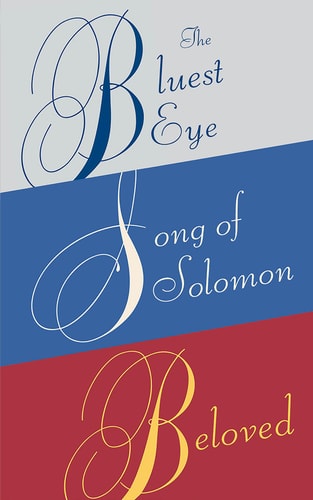 Toni Morrison Box Set: The Bluest Eye, Song of Solomon, Beloved by Toni Morrison