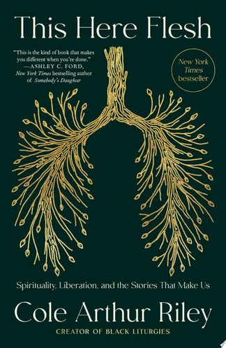 This Here Flesh - by Cole Arthur Riley (Paperback)