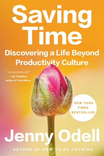 Saving Time - by Jenny Odell (Paperback)