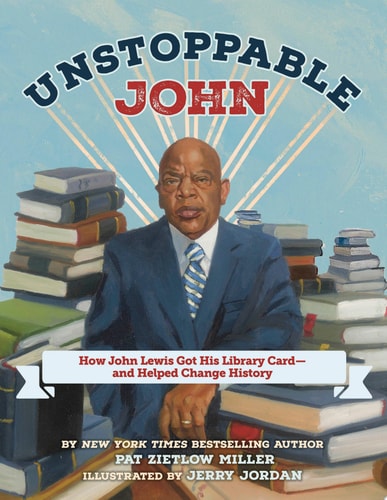 Unstoppable John - by Pat Zietlow Miller (Hardcover)