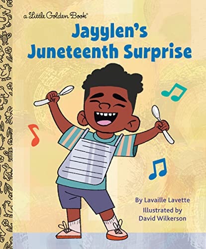 Jayylen's Juneteenth Surprise - (Little Golden Book) by Lavaille Lavette (Hardcover)