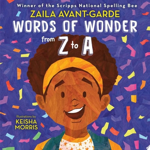 Words of Wonder from Z to A - by Zaila Avant-Garde (Hardcover)