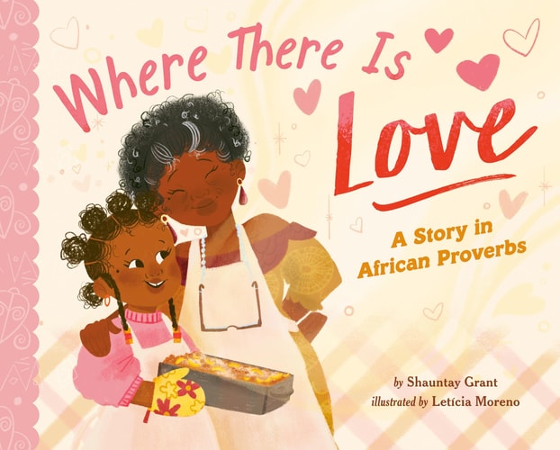 Where There Is Love A Story in African Proverbs