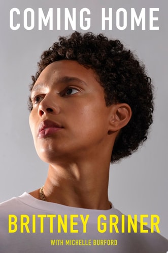 Coming Home - by Brittney Griner (Hardcover)