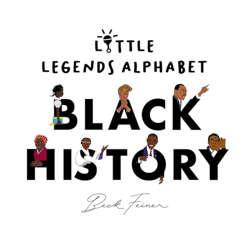 Black History Little Legends Alphabet - by Beck Feiner (Hardcover)