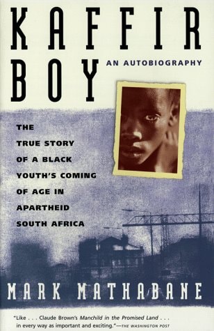 Kaffir Boy - by Mark Mathabane (Paperback)
