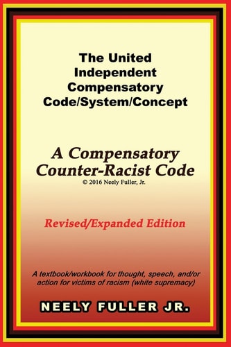 The United Independent Compensatory Code/System/Concept
