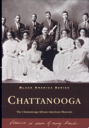 Chattanooga: The Chattanooga African American Museum