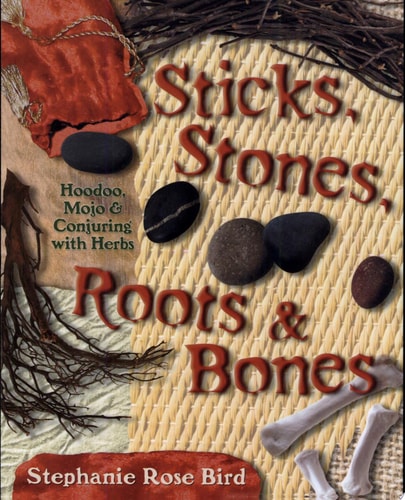 Sticks Stones Roots & Bones