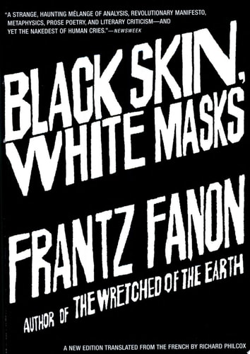 Black Skin, White Masks