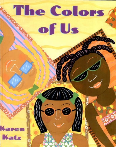 The Colors of Us by Karen Katz