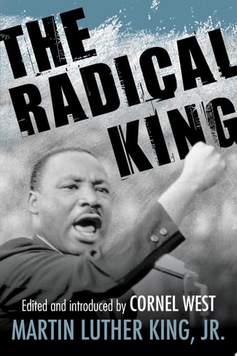 The Radical King (King Legacy) by Dr. Martin Luther King Jr.