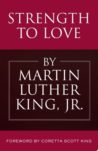 Strength to Love - by Martin Luther King (Hardcover)