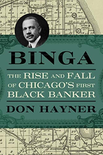 Binga The Rise and Fall of Chicago's First Black Banker