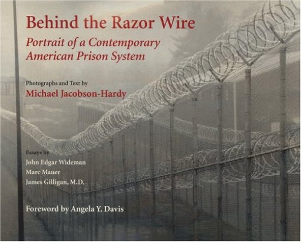 Behind the Razor Wire : Portrait of a Contemporary American Prison System MichaelHardy (paperback)