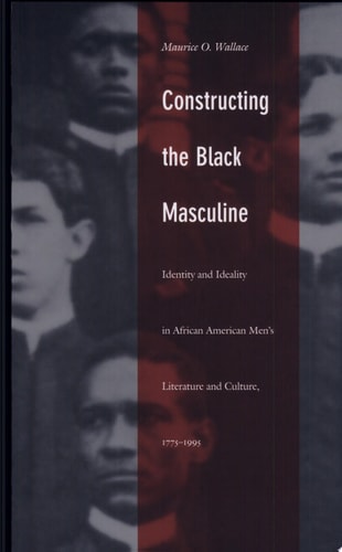 Constructing the Black Masculine (Paperback)