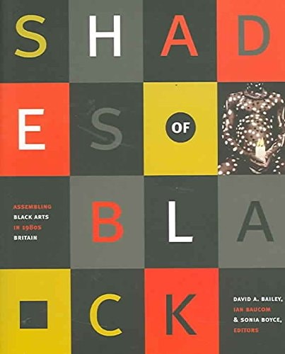 John Hope Franklin Center Book S: Shades of Black : Assembling Black Arts in 1980s Britain (Paperback)