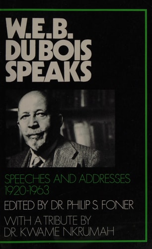 W. E. B. Du Bois Speaks: W.E.B. du Bois Speaks, 1920-1963 : Speeches and Addresses (Series #2) (Paperback)