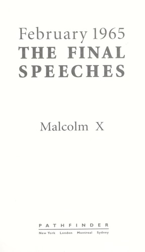February 1965: The Final Speeches by Malcolm X