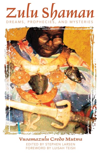 Song of the Stars: Zulu Shaman : Dreams, Prophecies, and Mysteries (Paperback)