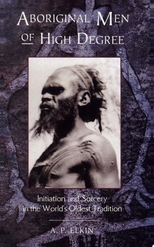 Aboriginal Men of High Degree