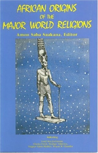 The Afrikan origins of the major world religions