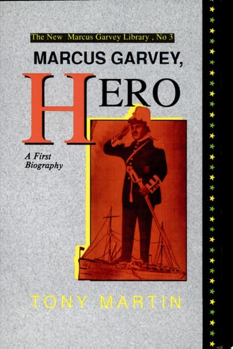 Marcus Garvey, Hero