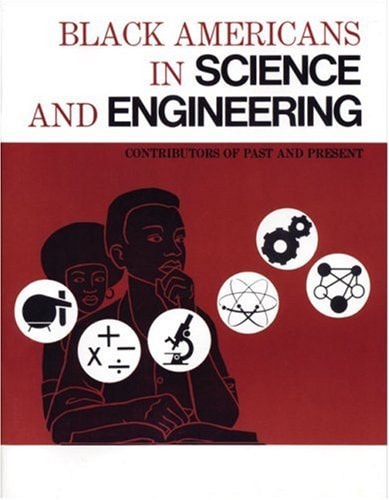 Black Americans In Science And Engineering: Contributors Of Past And Present