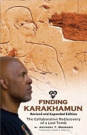 Finding Karakhamun - The Collaborative Rediscovery of a Lost Tomb