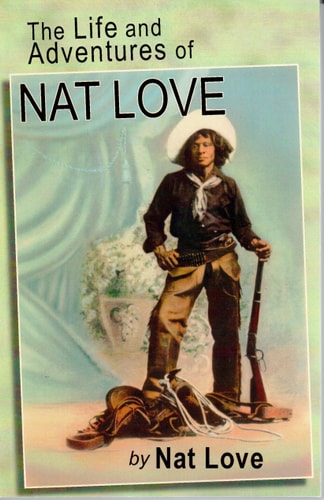 The Life and Adventure of Nat Love