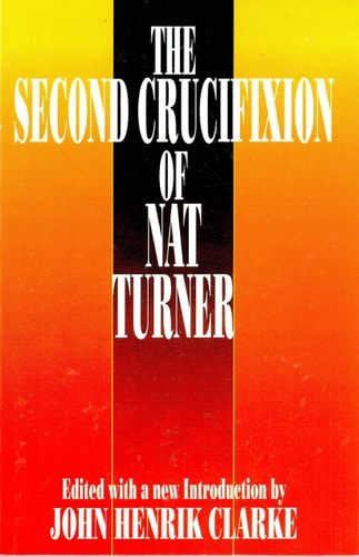 The Second Crucifixion Of Nat Turner