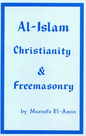 Al-Islam Christianity And Freemasonry