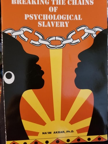 Breaking The Chains Of Psychological Slavery