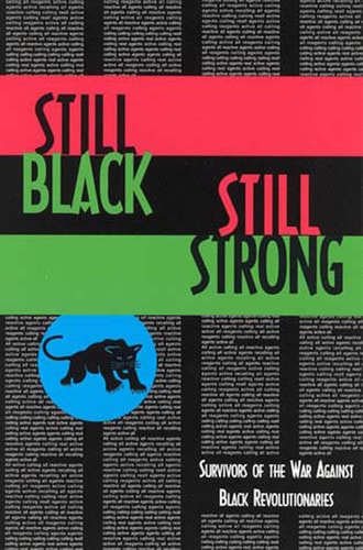 Still Black, Still Strong - (Semiotext(e) / Active Agents) by Dhoruba Bin Wahad & Assata Shakur & Mumia Abu-Jamal (Paperback)