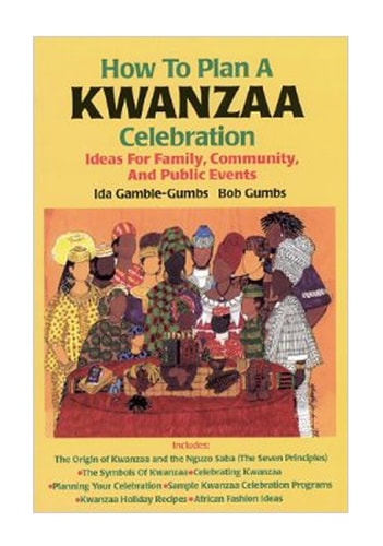 How To Plan A Kwanzaa Celebration: Ideas For Family, Community, And Public Events (paperback)