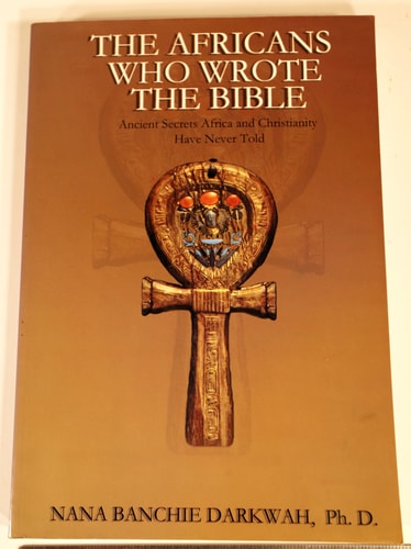 The Africans Who Wrote the Bible
